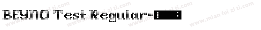 BEYNO Test Regular字体转换